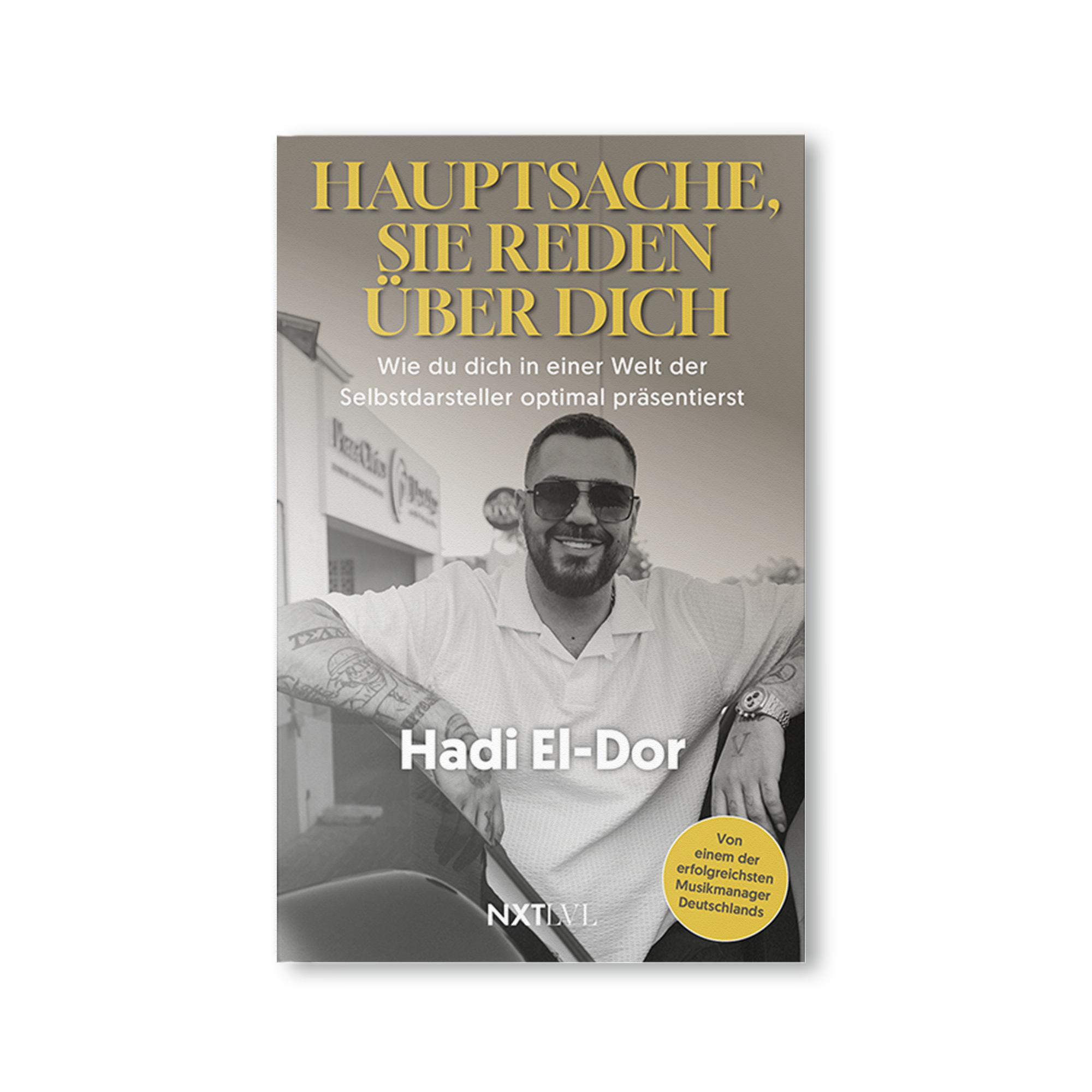 Hauptsache, sie reden über dich