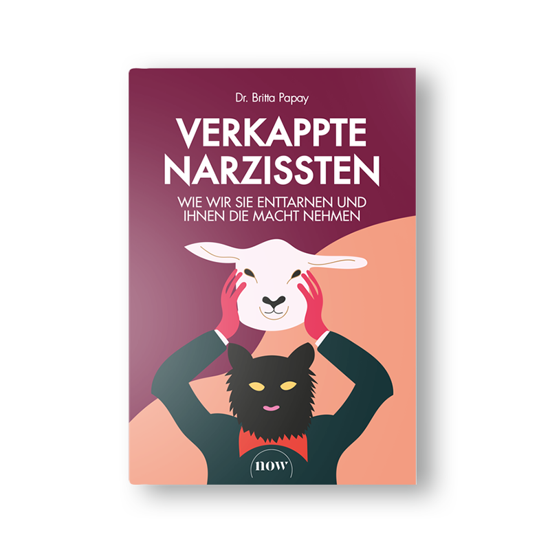 Verkappte Narzissten: Wie wir sie enttarnen und ihnen die Macht nehmen