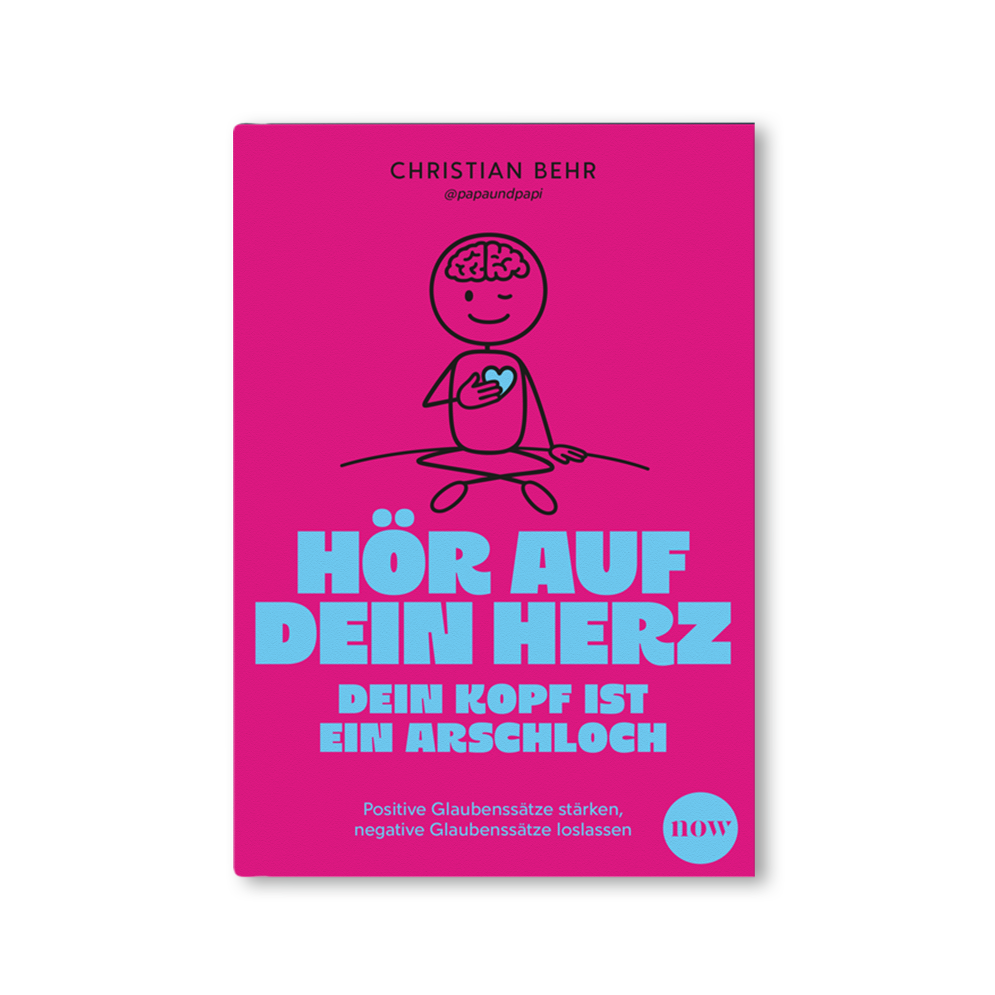 Hör auf dein Herz, dein Kopf ist ein Arschloch