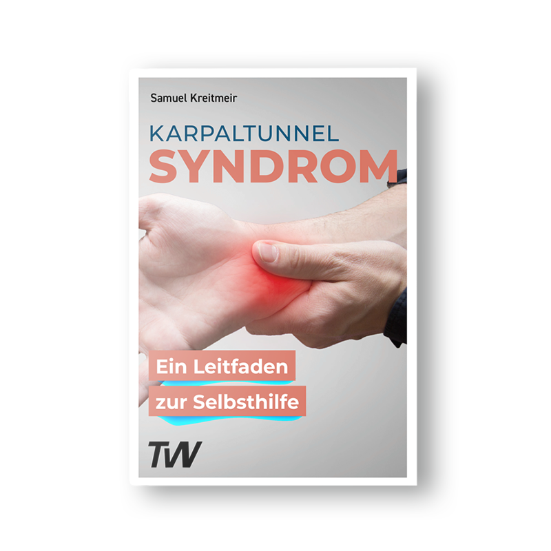 Karpaltunnel Syndrom – Ein Leitfaden zur Selbsthilfe