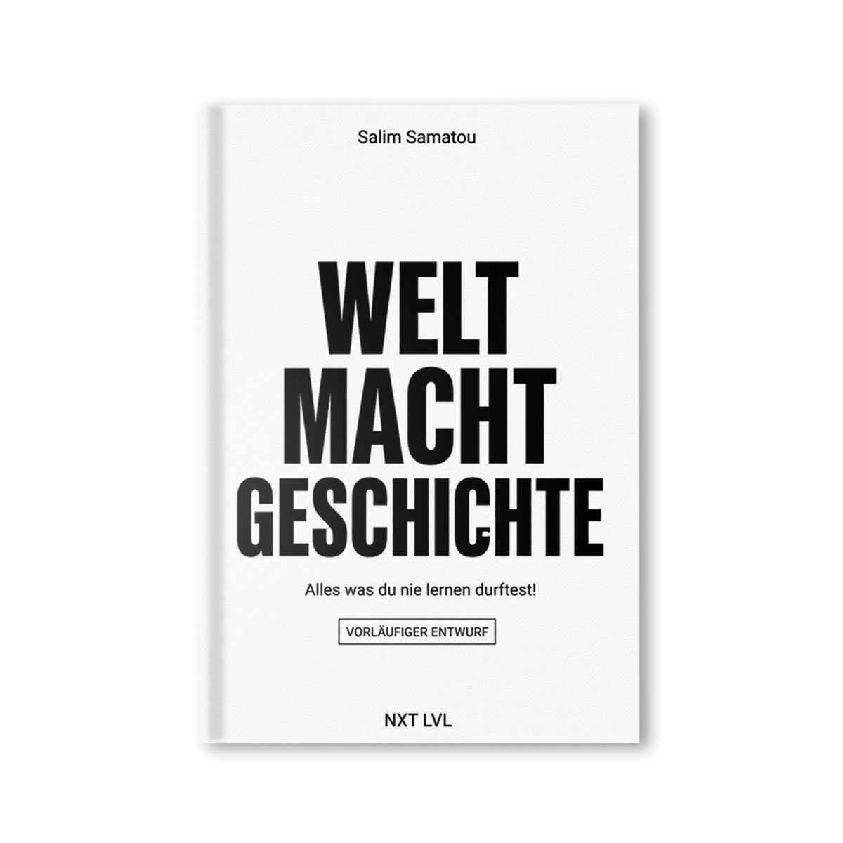 Welt macht Geschichte